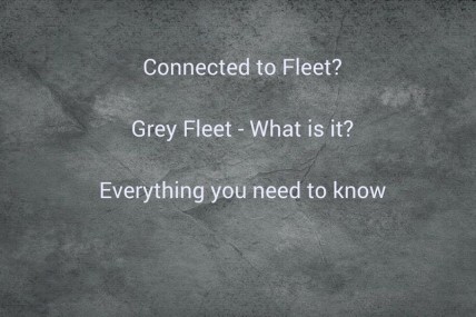 Grey Fleet Keeping Control Of Your Fleet